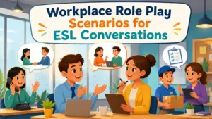 workplace role play scenarios for esl conversations 2