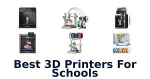Best 3D Printers For Schools