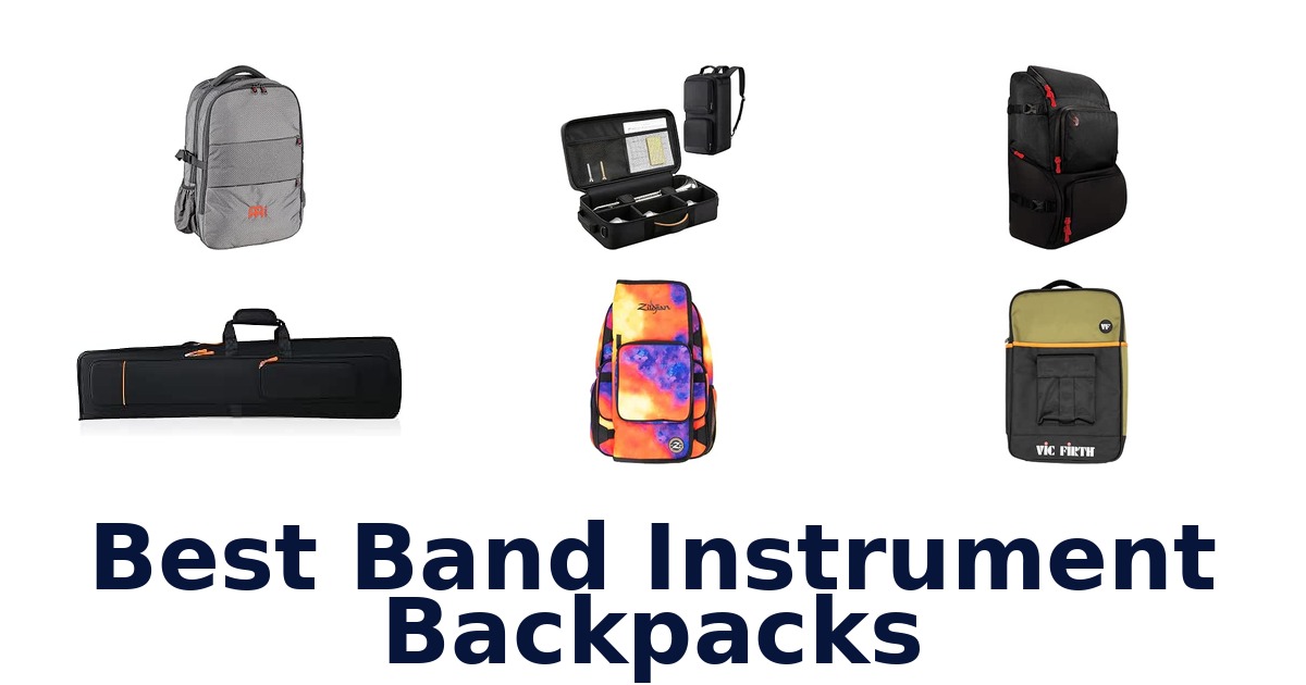 Best Band Instrument Backpacks