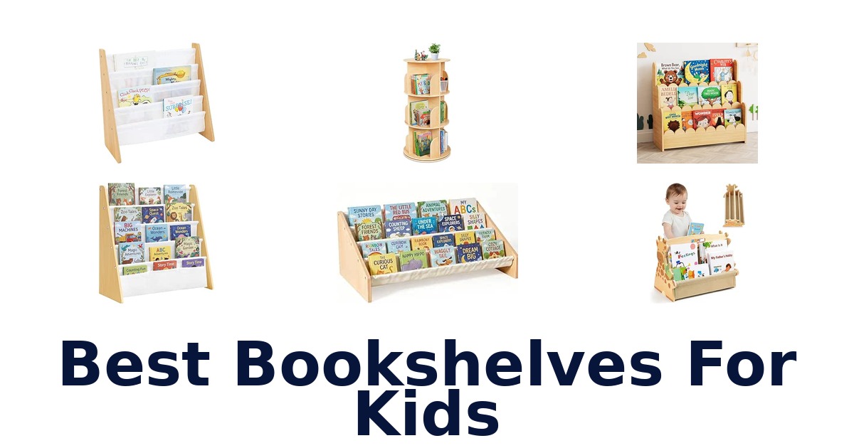 Best Bookshelves For Kids