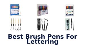 Best Brush Pens For Lettering