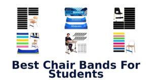 Best Chair Bands For Students