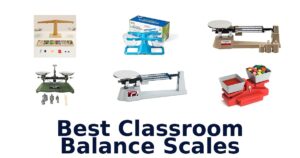 Best Classroom Balance Scales