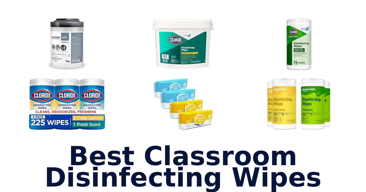 Best Classroom Disinfecting Wipes