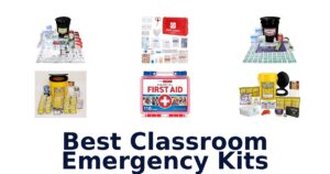 Best Classroom Emergency Kits