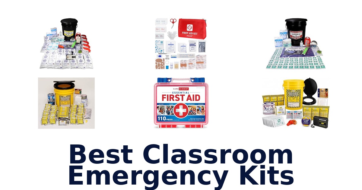 Best Classroom Emergency Kits