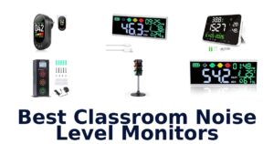 Best Classroom Noise Level Monitors