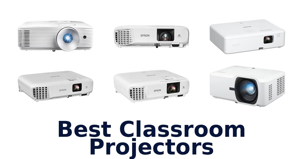 Best Classroom Projectors