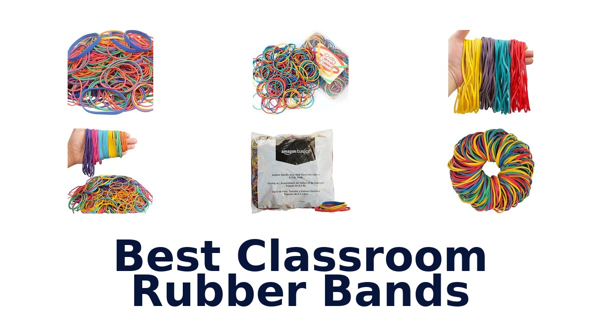 Best Classroom Rubber Bands