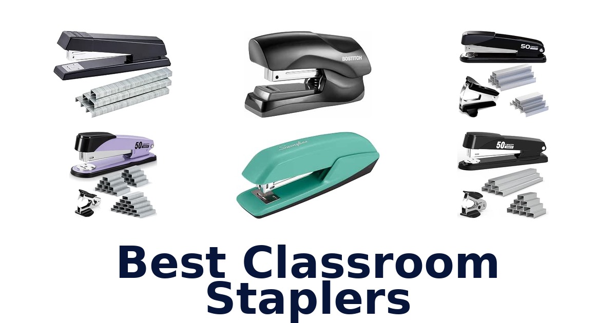 Best Classroom Staplers