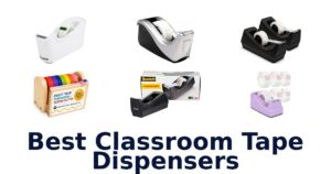 Best Classroom Tape Dispensers