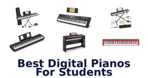 Best Digital Pianos For Students