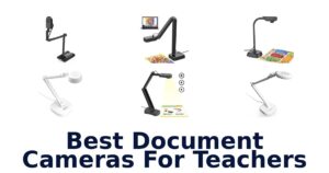 Best Document Cameras For Teachers
