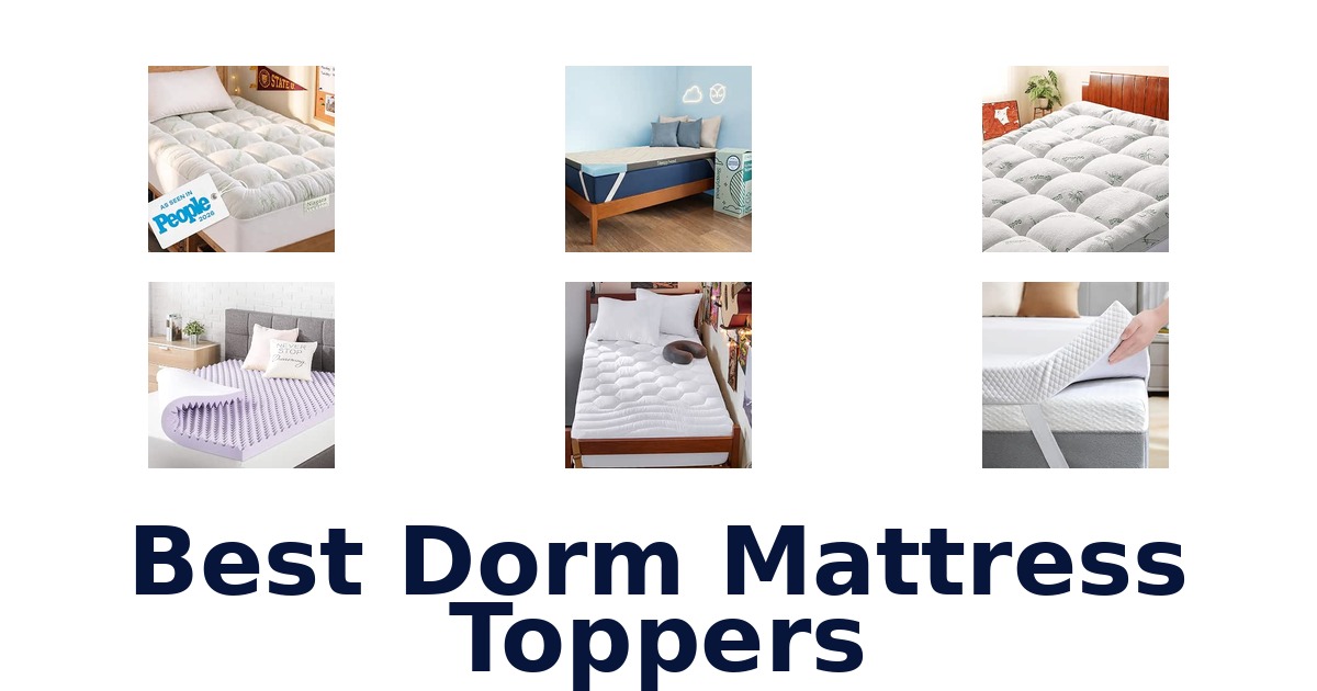 Best Dorm Mattress Toppers