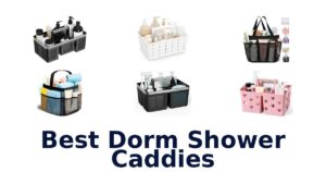 Best Dorm Shower Caddies