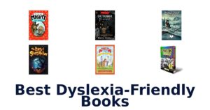Best Dyslexia-Friendly Books