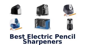 Best Electric Pencil Sharpeners