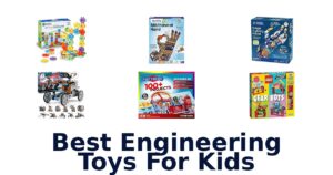 Best Engineering Toys For Kids