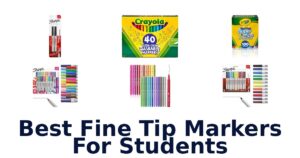 Best Fine Tip Markers For Students