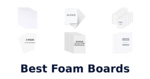 Best Foam Boards