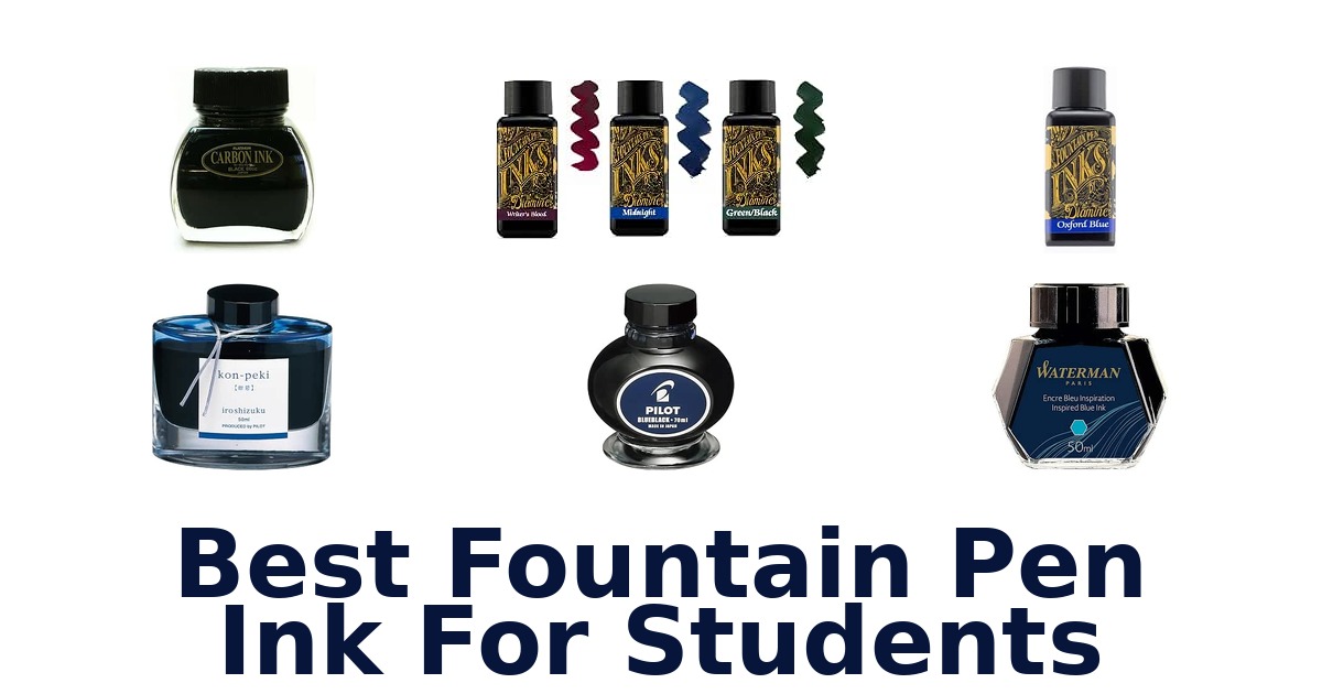 Best Fountain Pen Ink For Students