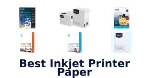 Best Inkjet Printer Paper