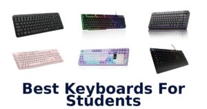 Best Keyboards For Students