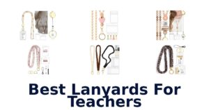 Best Lanyards For Teachers