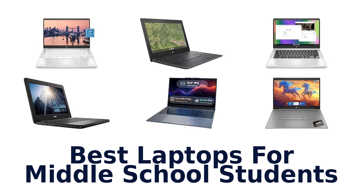 Best Laptops For Middle School Students