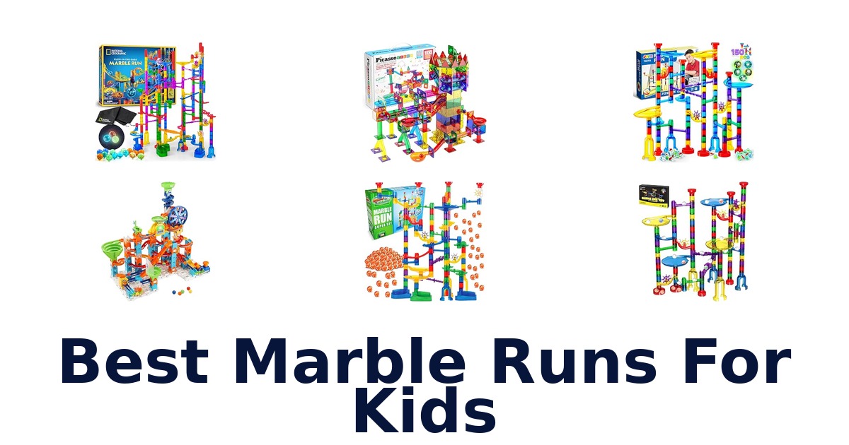 Best Marble Runs For Kids