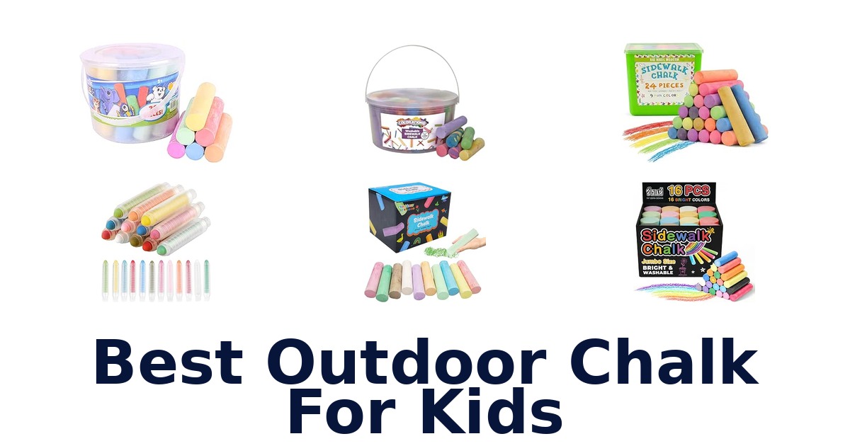 Best Outdoor Chalk For Kids