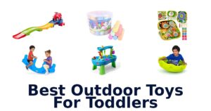 Best Outdoor Toys For Toddlers