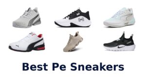 Best Pe Sneakers