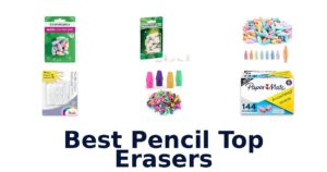 Best Pencil Top Erasers