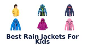 Best Rain Jackets For Kids