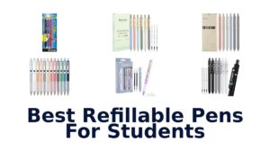 Best Refillable Pens For Students