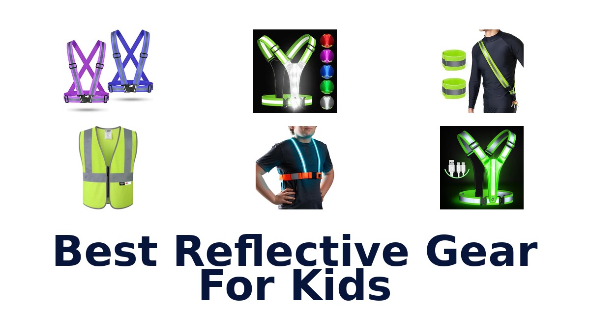 Best Reflective Gear For Kids
