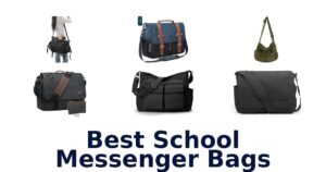 Best School Messenger Bags