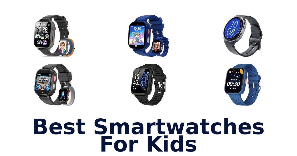 Best Smartwatches For Kids