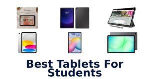 Best Tablets For Students