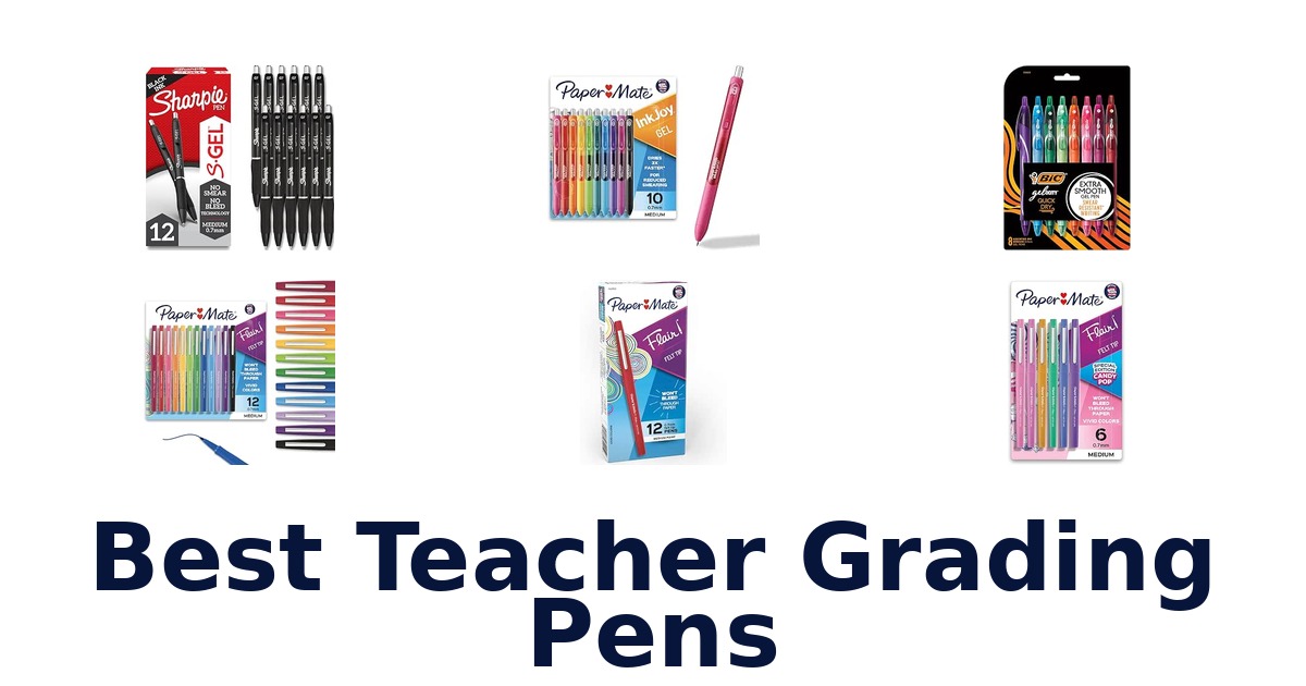 Best Teacher Grading Pens