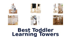 Best Toddler Learning Towers