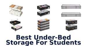 Best Under-Bed Storage For Students
