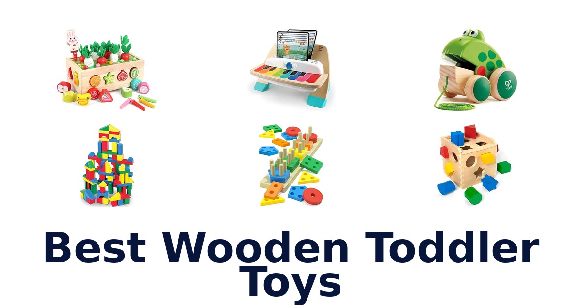 Best Wooden Toddler Toys